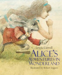 Robert Ingpen Illustrated Classics: Alice's Adventures in Wonderland - Lewis Carroll Welbeck