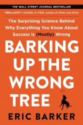 Barking Up the Wrong Tree HarperOne