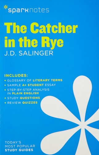 SparkNotes Literature Guides: The Cather in the Rye SparkNotes