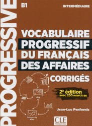 Vocabulaire Progressif du Français des Affaires 2e Édition Intermédiaire Corrigés Cle International / Збірник відповідей
