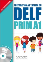 Préparation à l'examen du DELF Prim A1 Hachette