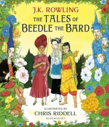 The Tales of Beedle the Bard (Illustrated Edition) - J. K. Rowling Bloomsbury