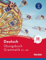 Deutsch Übungsbuch Grammatik A1-A2 Hueber