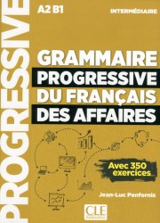 Grammaire Progressive du Français des Affaires 2e Édition Intermédiaire Cle International