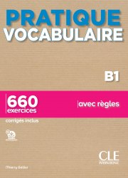 Pratique Vocabulaire B1 Livre + Corriges Cle International
