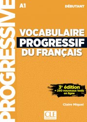 Vocabulaire Progressif du Français 3e Édition Débutant + CD + App-web Cle International