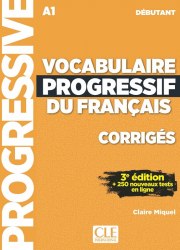 Vocabulaire Progressif du Français 3e Édition Débutant Corrigés Cle International / Збірник відповідей