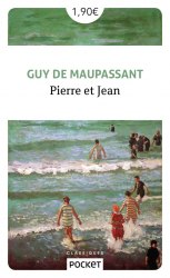 Pierre et Jean - Guy de Maupassant POCKET