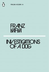 Investigations of a Dog - Franz Kafka Penguin Classics
