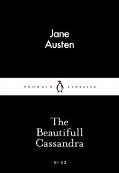 The Beautifull Cassandra - Jane Austen Penguin Classics