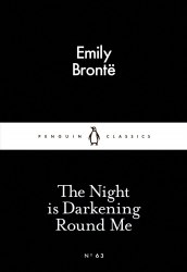 The Night is Darkening Round Me - Emily Bronte Penguin Classics