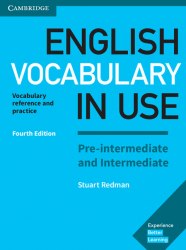 English Vocabulary in Use Fourth Edition Pre-Intermediate and Intermediate with answer key Cambridge University Press