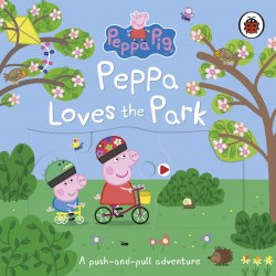 Peppa Pig: Peppa Loves the Park: A Push-and-Pull Adventure Ladybird / Книга з рухомими елементами