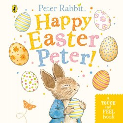 Peter Rabbit: Happy Easter Peter! Puffin / Книга з тактильними відчуттями