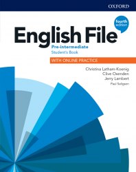 English File (4th Edition) Pre-Intermediate Student's Book with Online Practice Oxford University Press / Підручник для учня