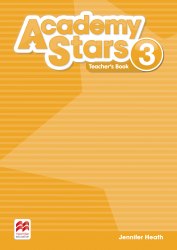 Academy Stars 3 Teacher's Book (Edition for Ukraine) Macmillan / Підручник для вчителя, видання для України
