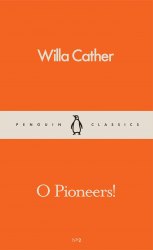 O Pioneers! - Willa Cather Penguin