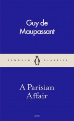 A Parisian Affair - Guy de Maupassant Penguin