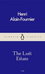 The Lost Estate - Henri Alain-Fournier Penguin