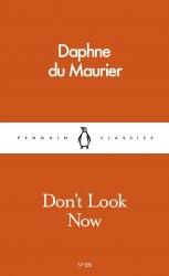 Don't Look Now - Daphne du Maurier Penguin