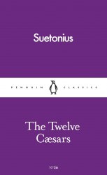The Twelve Caesars - Suetonius Penguin