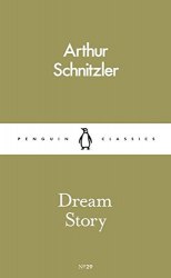 Dream Story - Arthur Schnitzler Penguin