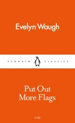 Put Out More Flags - Evelyn Waugh Penguin