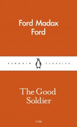 The Good Soldier - Ford Madox Ford Penguin
