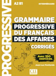 Grammaire Progressive du Français des Affaires 2e Édition Intermédiaire Corrigés Cle International / Збірник відповідей
