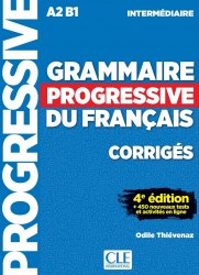 Grammaire Progressive du Français 4e Édition Intermédiaire Corrigés Cle International / Збірник відповідей