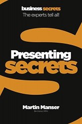 Business Secrets: Presentations Secrets HarperCollins Publishers
