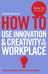 How To Use Innovation and Creativity in the Workplace Bluebird