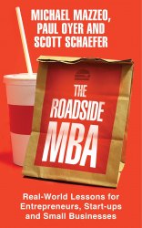 The Roadside MBA: Real-world Lessons for Entrepreneurs, Start-ups and Small Businesses Macmillan