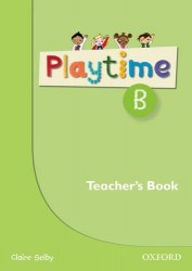 Playtime B Teacher's Book Oxford University Press / Підручник для вчителя