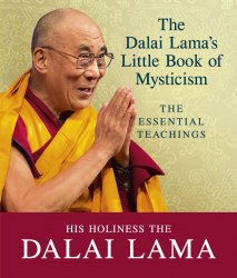 The Dalai Lama's Little Book of Mysticism: The Essential Teachings Rider