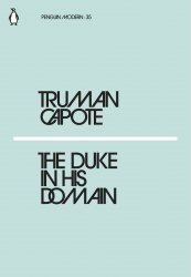 The Duke in His Domain - Truman Capote Penguin Classics