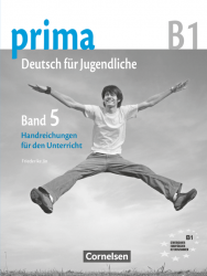 Prima Deutsch fur Jugendliche 5 (B1) Handreichungen fur den Unterricht Cornelsen / Підручник для вчителя