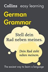 Collins Easy Learning: German Grammar (4th Edition) Collins