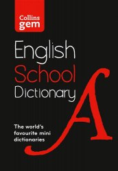 Collins Gem English School Dictionary (6th Edition) Collins / Словник
