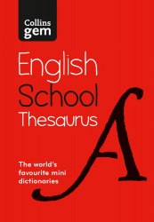 Collins Gem English School Thesaurus (6th Edition) Collins / Словник