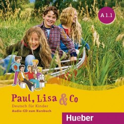 Paul, Lisa & Co A1.1 Audio-CDs Hueber / Аудіо диск