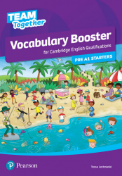 Team Together Pre A1 Starters Vocabulary Booster Pearson