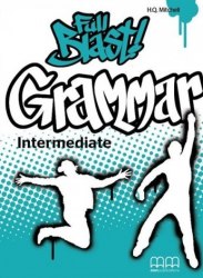 Full Blast! Grammar Intermediate MM Publications / Граматика