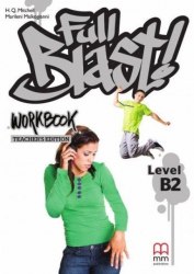 Full Blast! B2 Workbook Teacher's edition MM Publications / Робочий зошит для вчителя