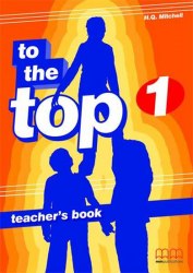 To the Top 1 Teacher's Book MM Publications / Підручник для вчителя