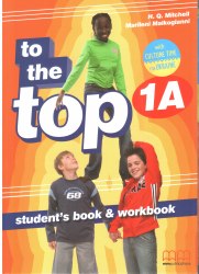 To the Top 1A Student's Book & Workbook with CD-ROM with Culture Time for Ukraine MM Publications / Підручник + зошит (1 частина)