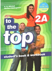 To the Top 2A Student's Book & Workbook with CD-ROM with Culture Time for Ukraine MM Publications / Підручник + зошит (1 частина)