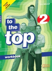 To the Top 2 Workbook with CD-ROM MM Publications / Робочий зошит