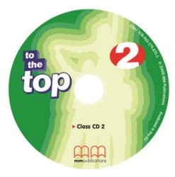 To the Top 2 Class Audio CDs MM Publications / Аудіо диск