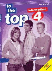 To the Top 4 Workbook with CD-ROM MM Publications / Робочий зошит